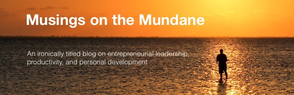 Musings on the Mundane